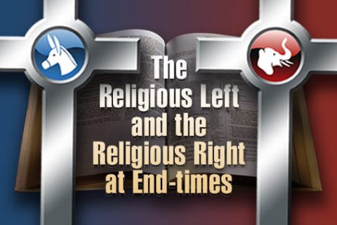 The Religious Left and the Religious Right at End-times