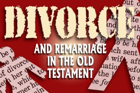 Divorce and Remarriage in the Old Testament