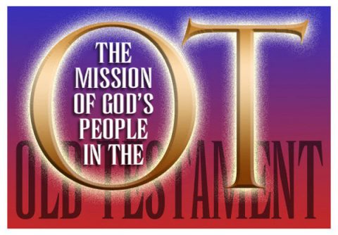 The Mission of God's People in the Old Testament