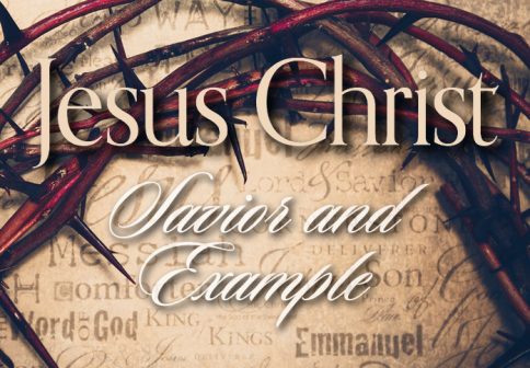 Jesus Christ Savior and Example