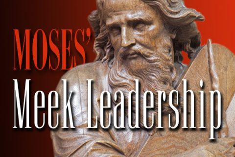 Moses' Meek Leadership