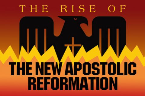 The Rise of the New Apostolic Reformation