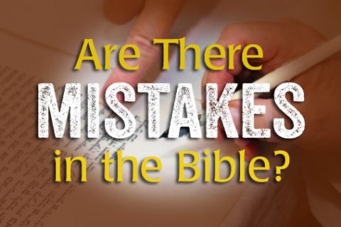 Are There Mistakes in the Bible?