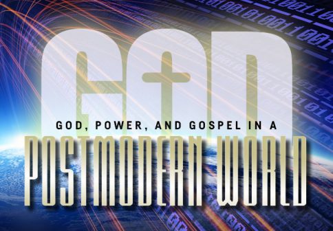 God, Power, and Gospel in a Postmodern World