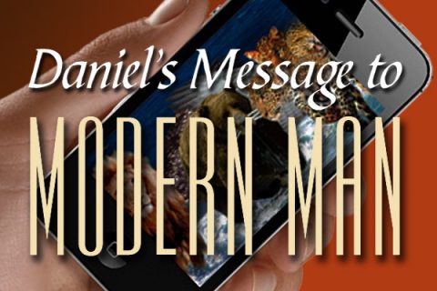 Daniel's Message to Modern Man