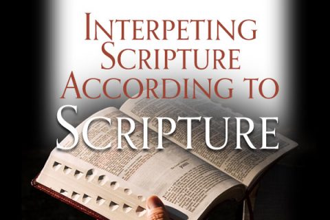 Interpreting Scripture According to Scripture