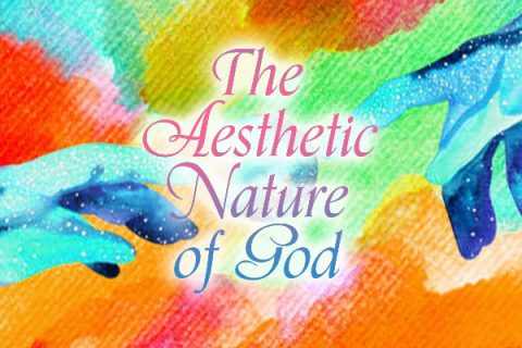 The Aesthetic Nature of God