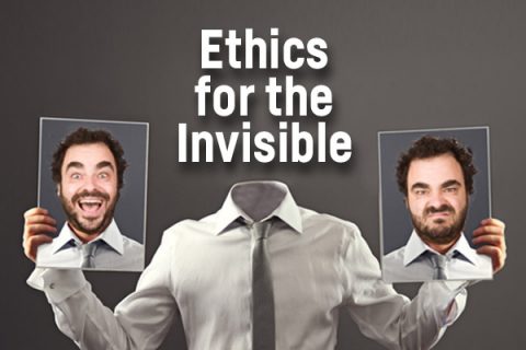 Ethics for the Invisible