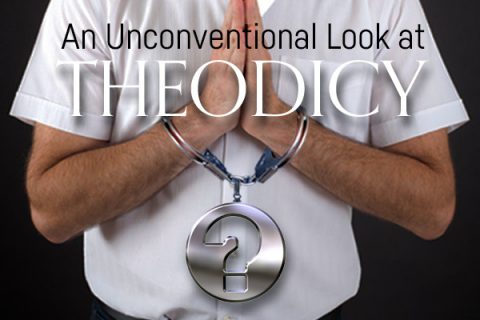 An Unconventional Look at Theodicy